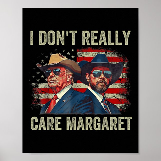 Poster Eu Não Me Importo Com Margaret Engraçado Trump Jd  (Frente)