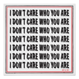 Póster Eu não me importo com quem você é 76