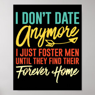 Poster Eu Não Namoro Mais Eu Só Acolho Mulheres Engraçada