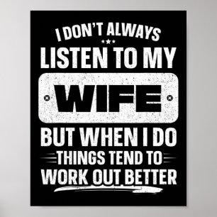 Poster Eu não ouço sempre minha esposa camisa Fa engraçad