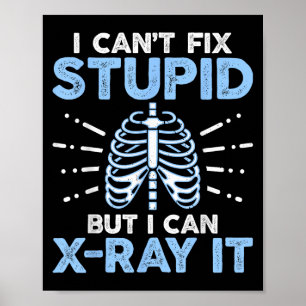 Poster Eu não posso consertar Stud, mas posso radiografar