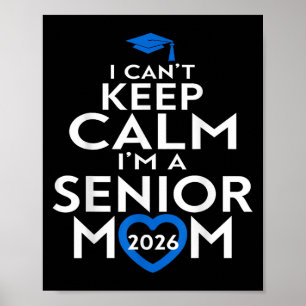 Poster Eu Não Posso Ficar Calmo Eu Sou Um Mais velho Mãe