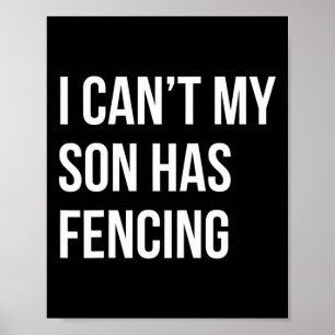 Poster Eu não posso meu filho ter esgrimido um Pai engraç