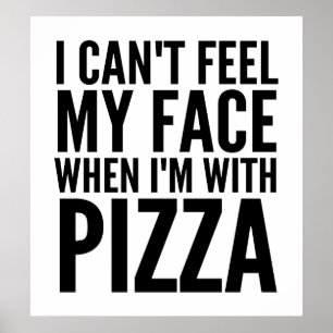 Poster Eu não posso sentir minha cara quando eu sou com