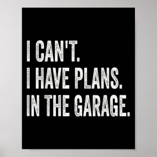 Poster Eu não posso ter planos no carro da garagem, Mecha