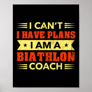 Poster Eu não posso ter planos para o treinador de biatlo