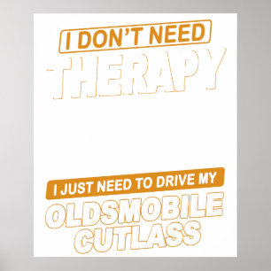 Poster EU NÃO PRECISO DE TERAPIA 1987 Oldsmobile Cutlass 