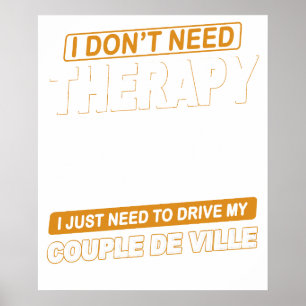 Poster EU NÃO PRECISO DE TERAPIA Cadillac Coupe De Ville 