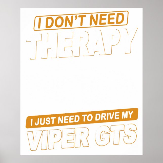 Poster EU NÃO PRECISO DE TERAPIA Dodge Viper 1996 Gts Lis (Frente)