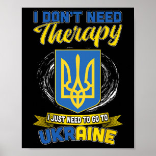 Poster Eu Não Preciso de Terapia Eu Só Preciso Ir Para a 