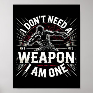Poster Eu não preciso de uma arma Eu sou um Boxer Martia