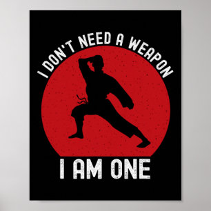 Poster Eu Não Preciso De Uma Arma Eu Sou Um Lutador De Ca