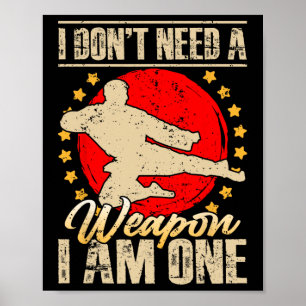 Poster Eu Não Preciso De Uma Arma Eu Sou Uma Presentes En