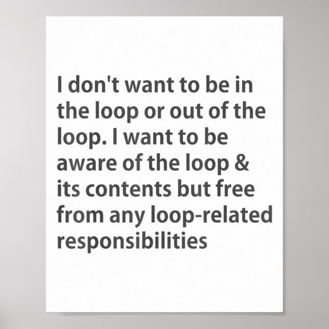 Poster Eu não quero estar no loop ou fora do loop (Frente)