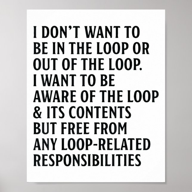 Poster Eu não quero estar no loop ou fora do loop (Frente)