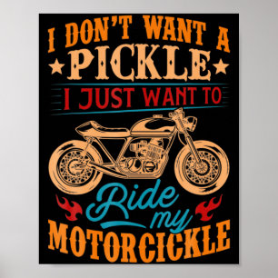 Poster Eu Não Quero Um Bolo Eu Só Quero Andar De Moto
