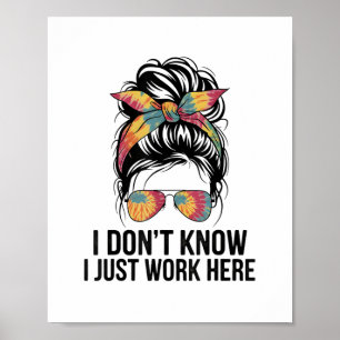 Poster Eu Não Sei Eu Só Trabalho Aqui Citações Engraçadas