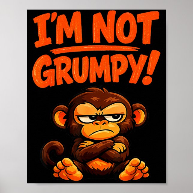 Poster Eu não sou macaco de desenho animado engraçado e z (Frente)