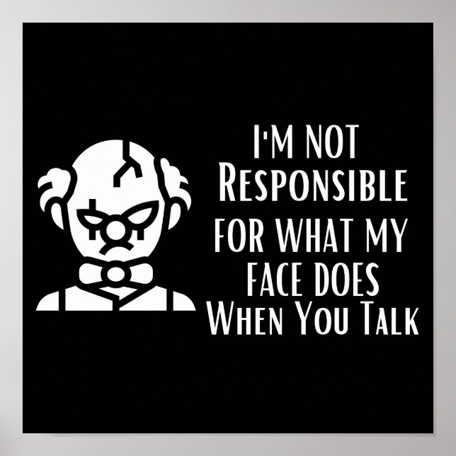 Poster Eu não sou responsável pelo que meu rosto faz (Frente)