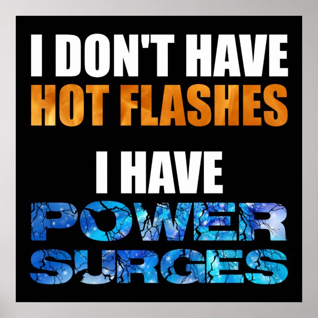 Poster Eu não tenho hot flashes eu tenho energia (Frente)
