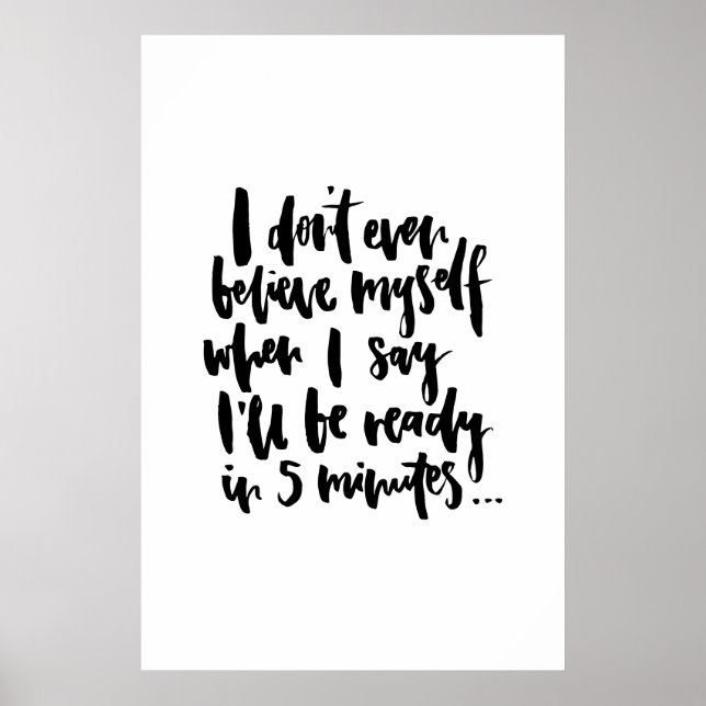 Póster Eu nem acredito em mim mesmo quando digo que serei (Frente)