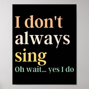 Poster Eu nem sempre canto citação do teatro musical da B