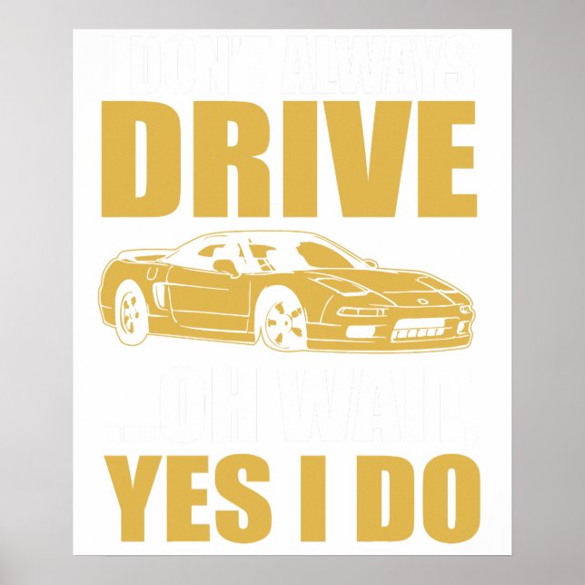 Poster eu nem sempre dirijo oh espera sim eu dirijo ACURA (Frente)