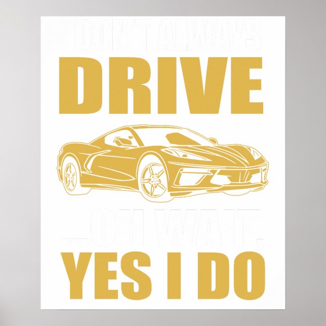 Poster eu nem sempre dirijo oh espera sim eu dirijo chevr (Frente)