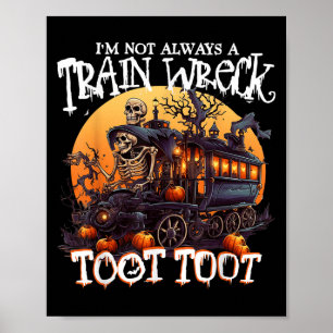 Poster Eu Nem Sempre Sou Um Caco De Comboio Apenas Brinca