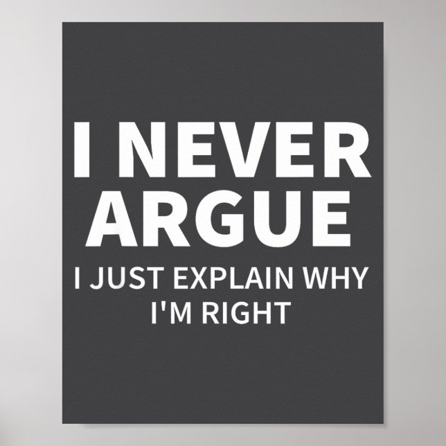Poster Eu Nunca Discuto Apenas Explico Por Que Estou Cert (Frente)