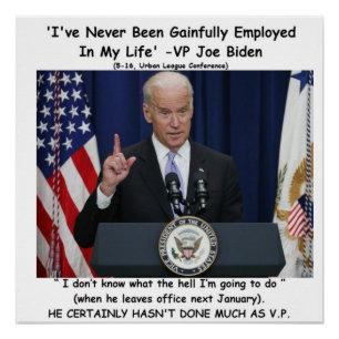 Póster "Eu nunca fui" - Joe Biden vantajosa empregado