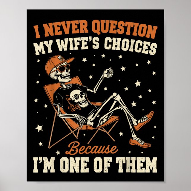 Poster Eu nunca questiono a escolha da minha esposa como  (Frente)