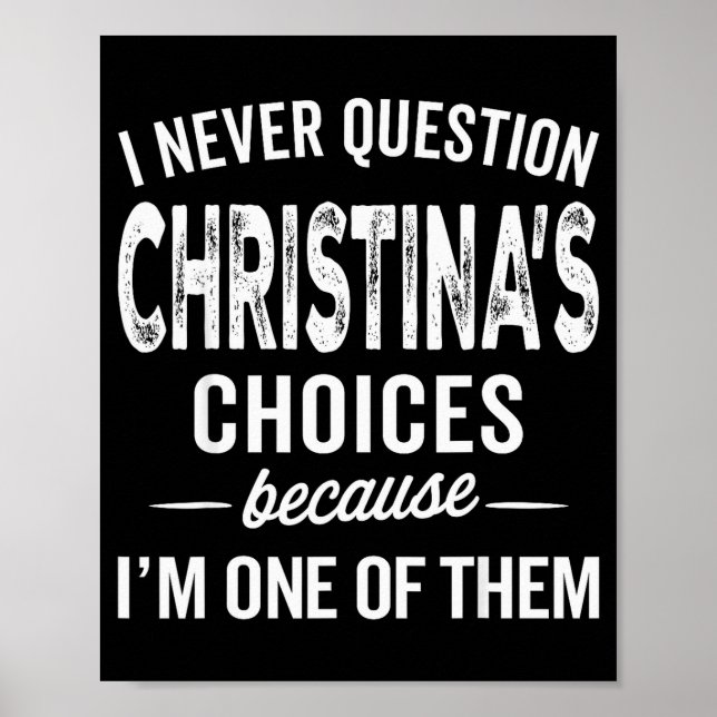 Poster Eu Nunca Questiono as Escolhas de Christina Christ (Frente)
