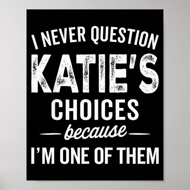 Poster Eu Nunca Questiono as Escolhas de Katie - Katie Pe (Frente)