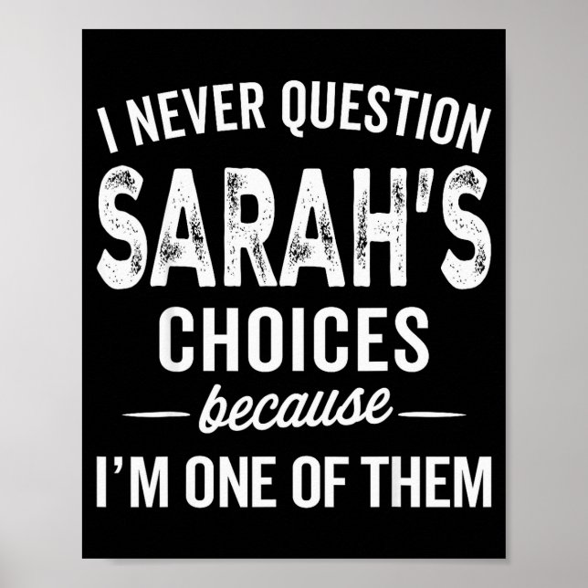 Poster Eu Nunca Questiono as Escolhas de Sarah - Sarah Pe (Frente)
