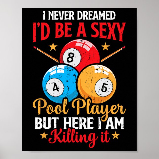 Poster Eu Nunca Sonhei Com Um Jogador De Piscina Engraçad (Frente)