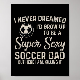 Poster Eu nunca sonhei que cresceria e seria um superpai