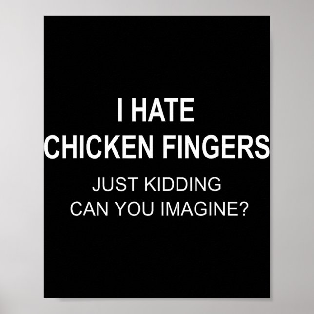 Poster Eu Odeio Dedos de Frango Brincadeira Você Consegue (Frente)