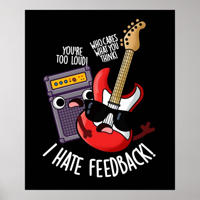 Poster Eu Odeio Feedback Piada de Guitarra Divertida Fund (Frente)
