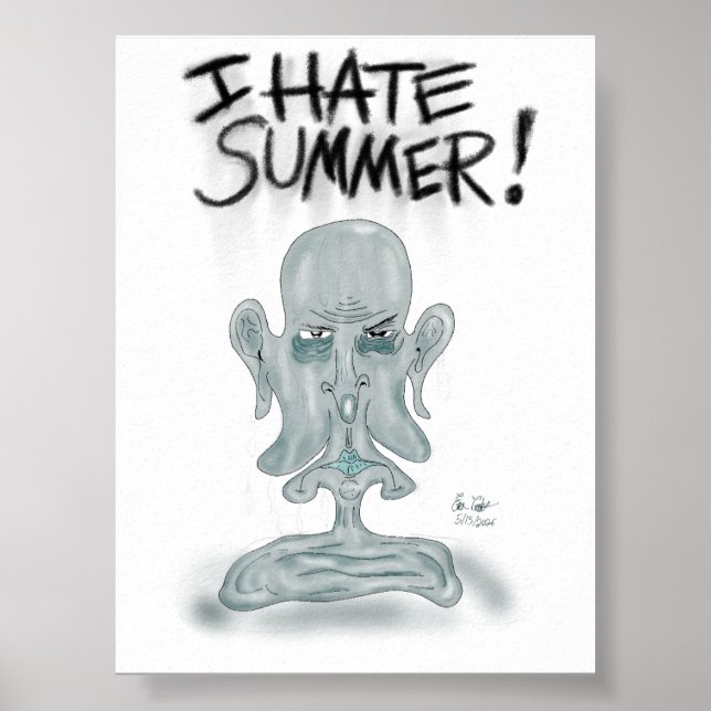 Poster EU ODEIO O VERÃO! - suando e derretendo (Frente)