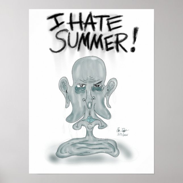 Poster EU ODEIO O VERÃO! suando e derretendo (Frente)