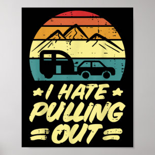 Poster Eu Odeio Puxar Trailer de Acampamento Humor Retrô