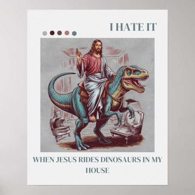 Poster Eu Odeio Quando Jesus Anda de Dinossauro na Minha  (Frente)