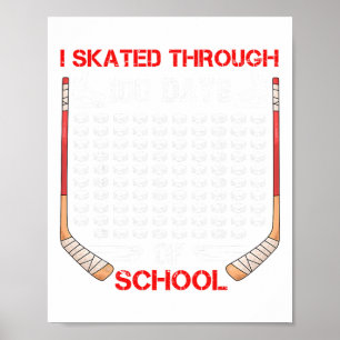 Poster Eu Patinei Através De 100 Dias De Escola Fã De Hóq