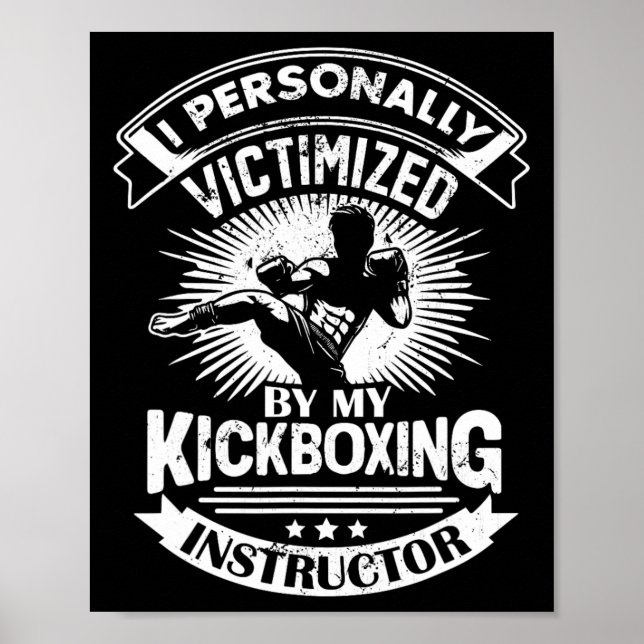 Poster Eu pessoalmente vitimado por meu instrutor de kick (Frente)