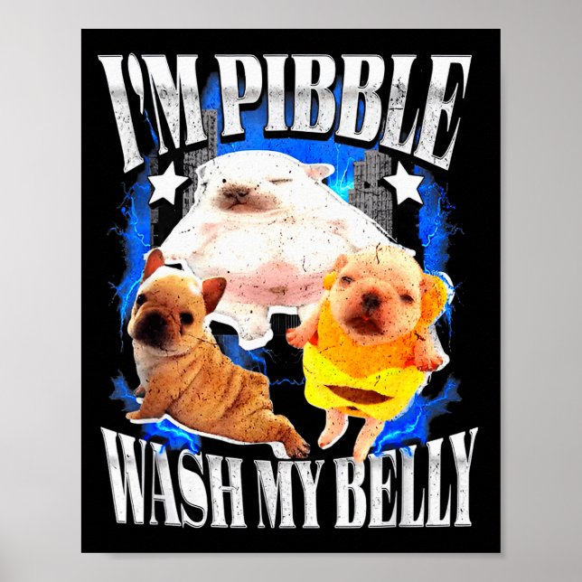 Poster Eu Pibble Lavo Meu Frenchie Bulldog De Barriga  (Frente)