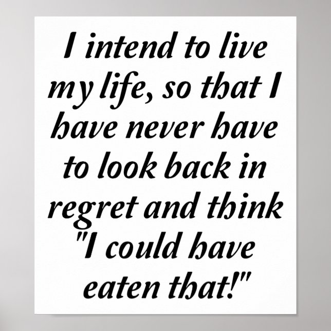 Poster Eu poderia ter comido aquele cartaz engraçado (Frente)