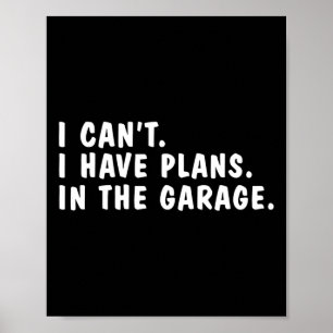 Poster Eu posso ter planos na garagem Dia dos Pais