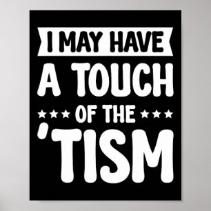 Poster Eu Posso Ter Um Toque De Tismo 2