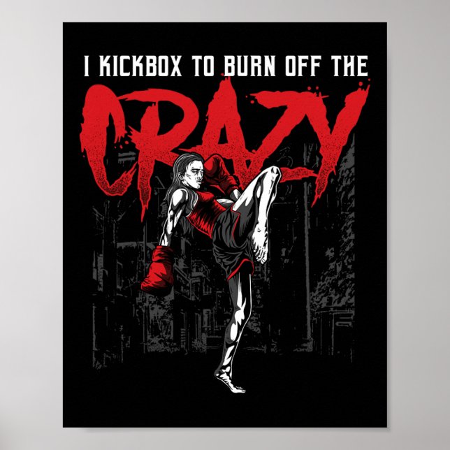 Poster Eu pratico kickbox para queimar o kickboxing louco (Frente)